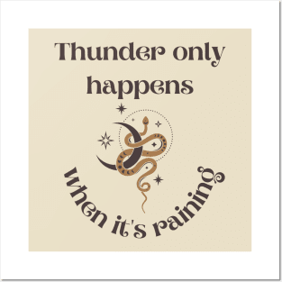 Thunder Only Happens Posters and Art